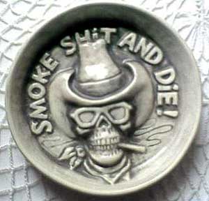 Smoke Sh*t And Die